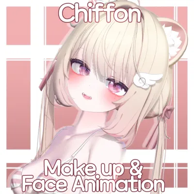 [Chiffon] Make up & Face Animation