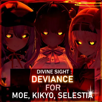 Divine Sight — Deviance for 3 Avatars